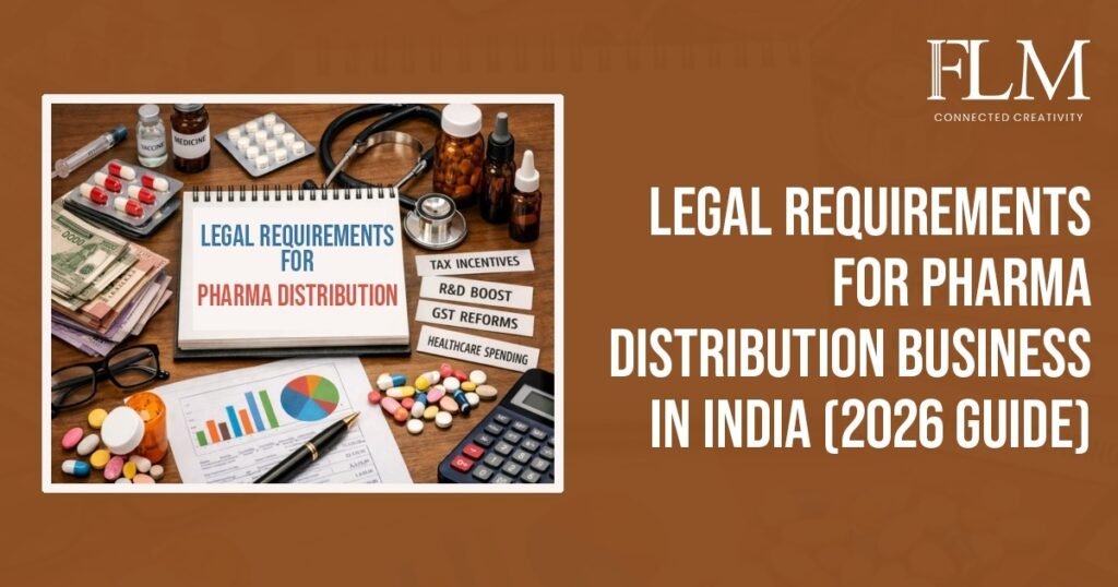 Legal Requirements for Pharma Distribution Business in India (2026 Guide)