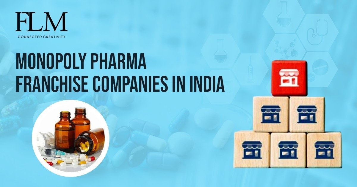 Monopoly Pharma Franchise Companies In India