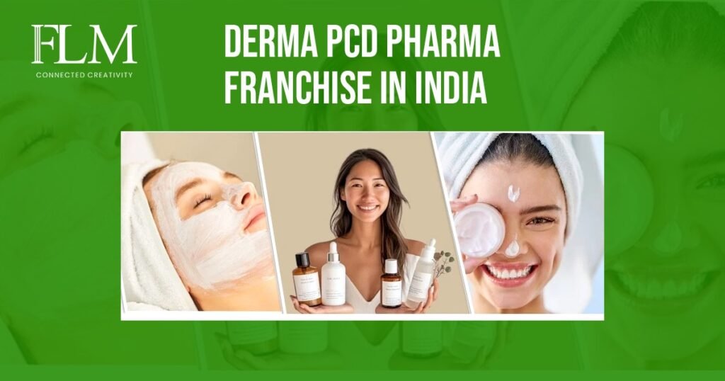 Derma Pcd Pharma Franchise In India