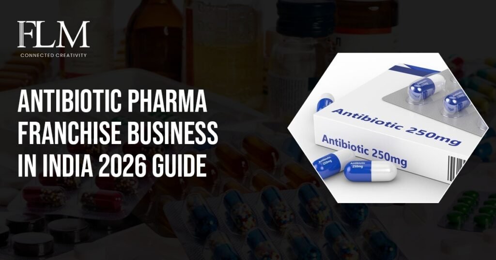 Antibiotic Pharma Franchise Business In India