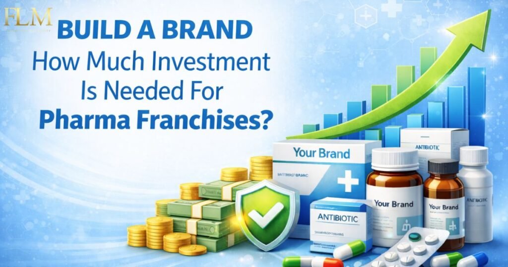 How Much Investment Is Needed For Pharma Franchises?