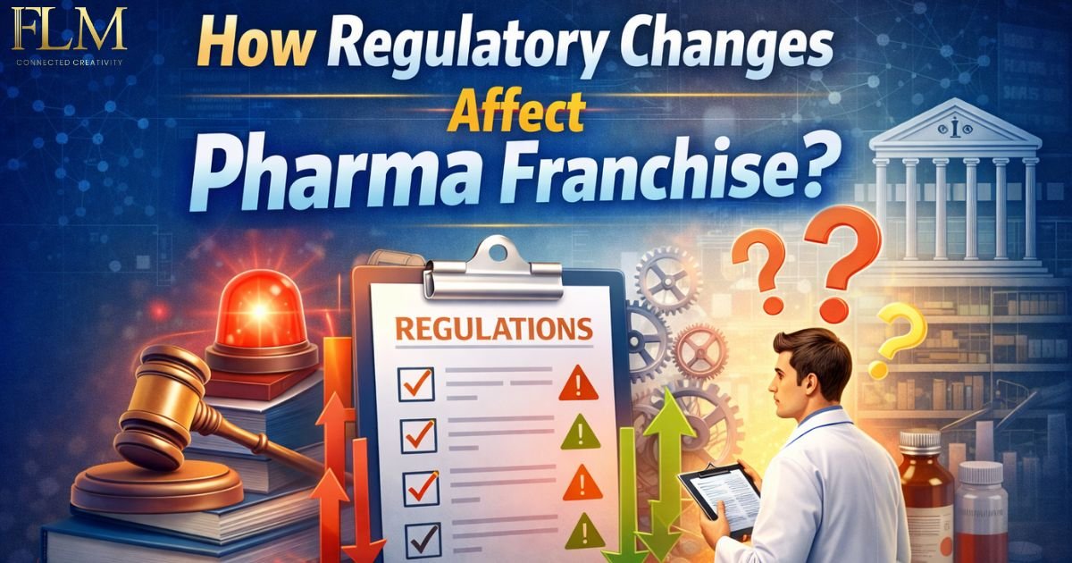 How Regulatory Changes Affect Pharma Franchise?