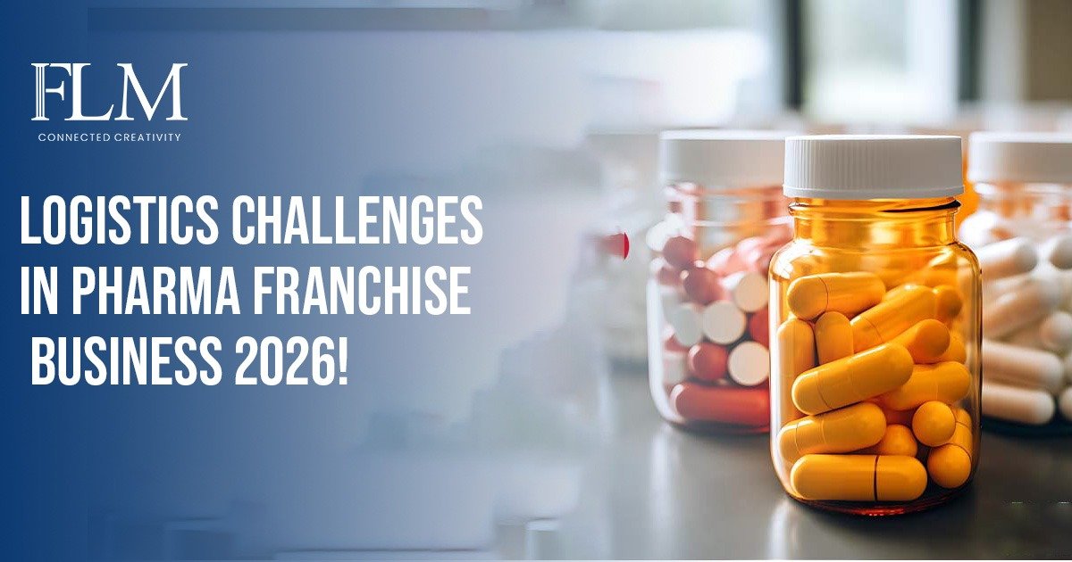 Logistics Challenges in Pharma Franchise Business 2026!