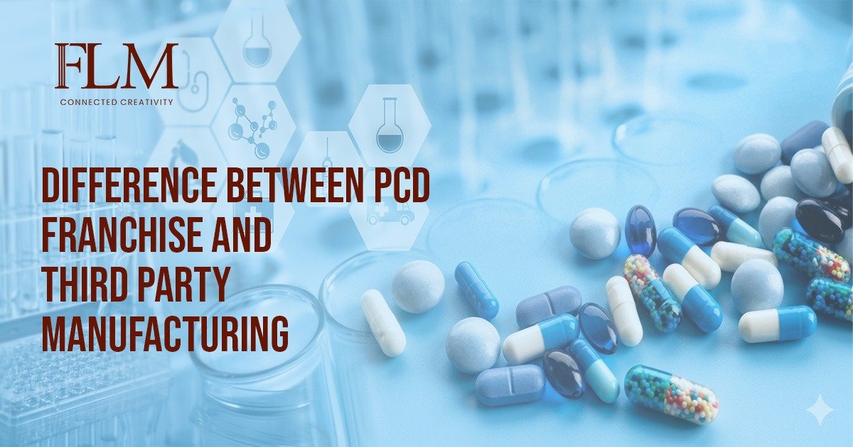 Difference Between PCD Franchise and Third Party Manufacturing