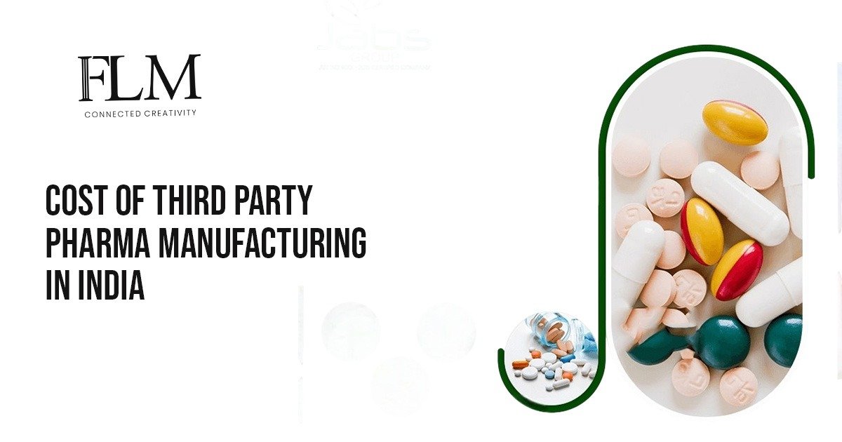 Cost Of Third Party Pharma Manufacturing In India