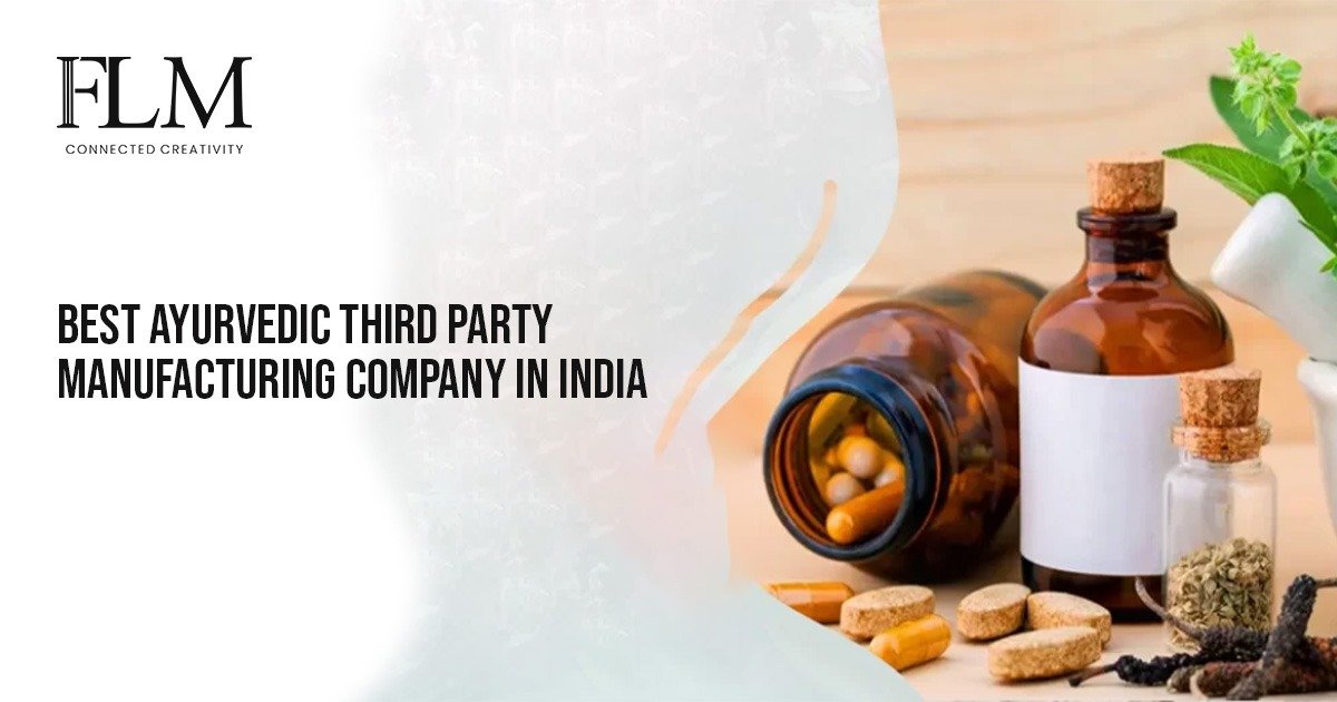 Best Ayurvedic Third Party Manufacturing Company In India (2026)