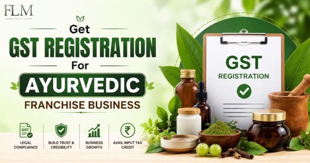 GST Registration For Ayurvedic Franchise Business