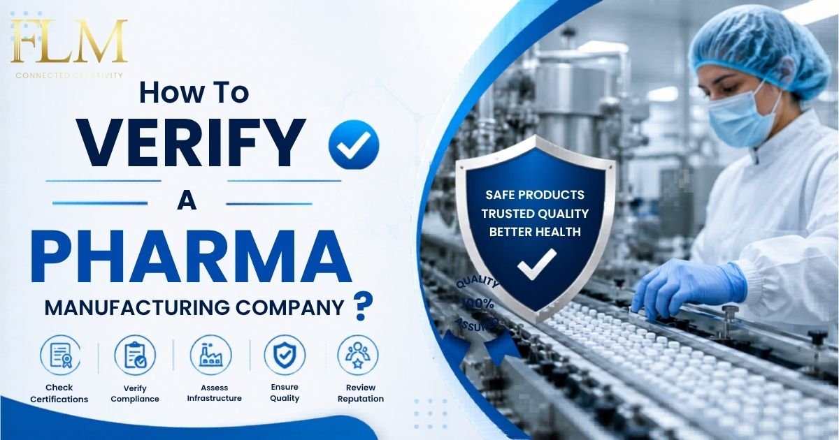 How To Verify A Pharma Manufacturing Company ?