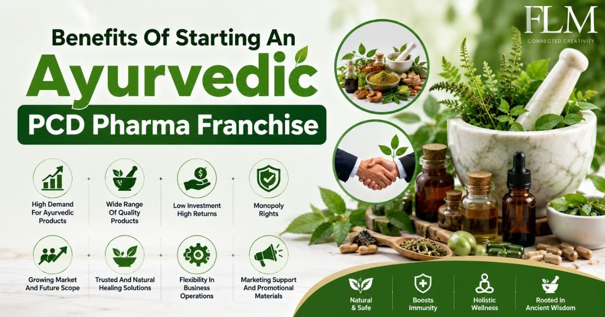 Benefits Of Starting An Ayurvedic PCD Pharma Franchise