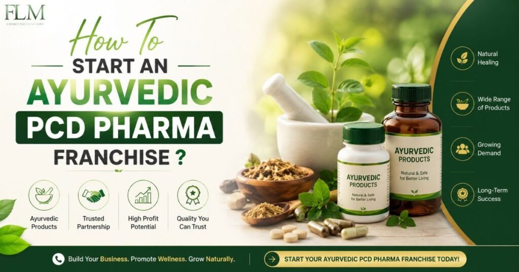 How To Start An Ayurvedic PCD Pharma Franchise ?