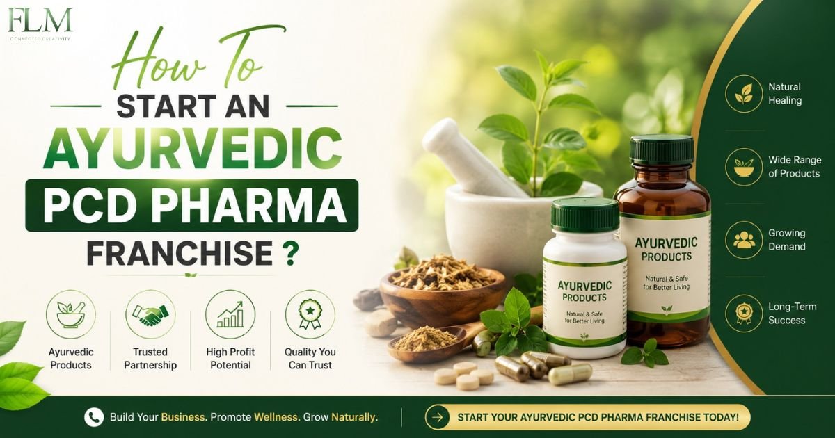 How To Start An Ayurvedic PCD Pharma Franchise ? 
