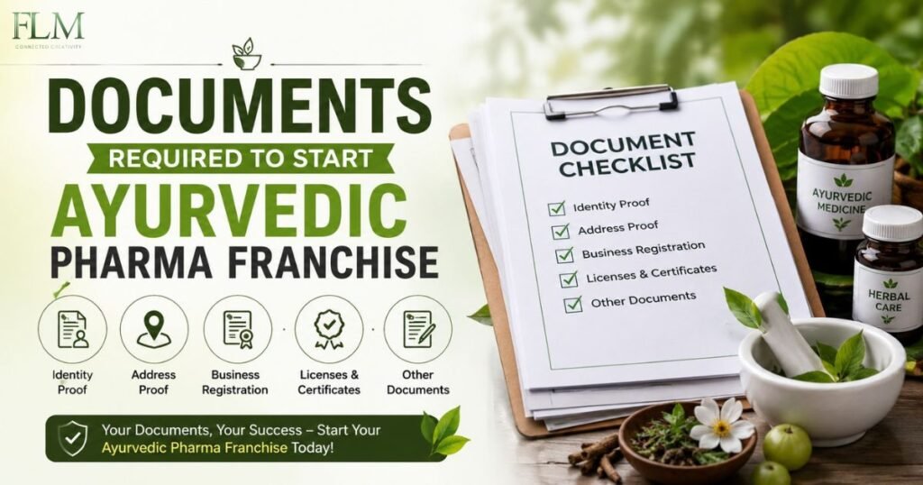 Documents Required To Start Ayurvedic Pharma Franchise