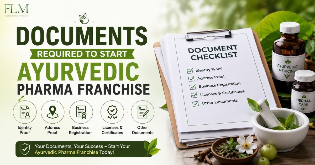 Documents Required To Start Ayurvedic Pharma Franchise