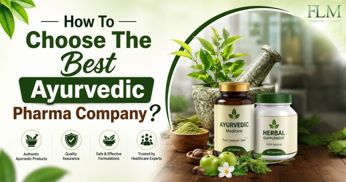 How To Choose The Best Ayurvedic Pharma Company ?