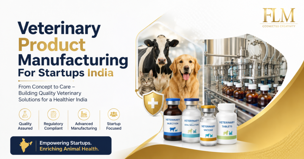 Veterinary Product Manufacturing For Startups India