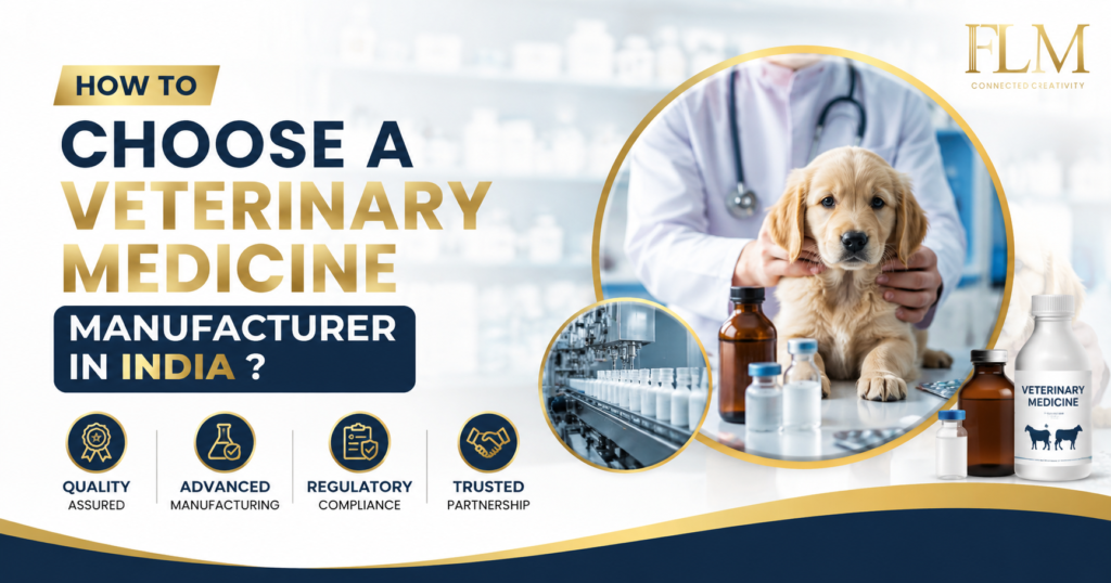 How To Choose A Veterinary Medicine Manufacturer In India ?
