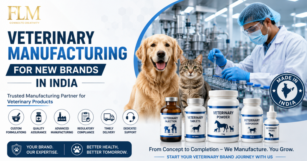 Veterinary manufacturing For New Brands In India